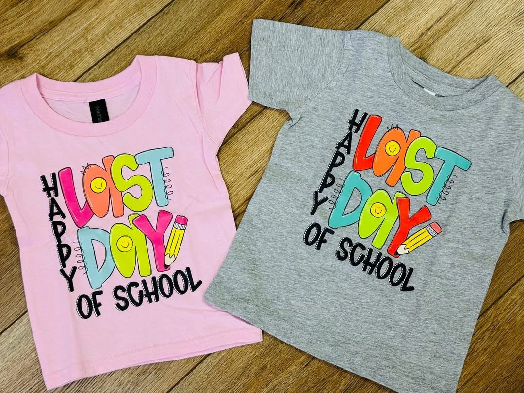 Happy Last Day of School Shirt