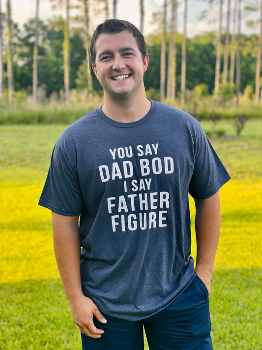 Heat Press Tee - Dad Bod, Father Figure